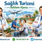 Sağlık Turizmi Reklam Ajansı