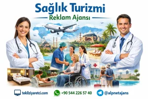 Sağlık Turizmi Reklam Ajansı